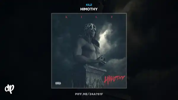 Himothy BY Kilz